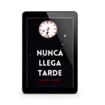 Nunca llega tarde